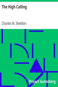 The High Calling by Charles M. Sheldon