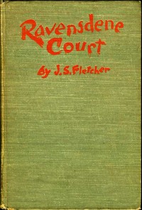 Ravensdene Court by J. S. (Joseph Smith) Fletcher
