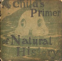 A Child's Primer of Natural History by Oliver Herford
