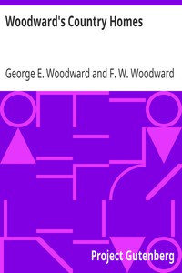 Woodward's Country Homes by George E. (George Evertson) Woodward