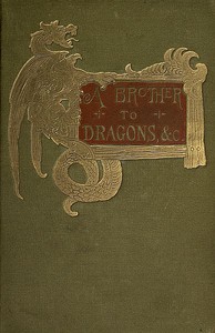 A brother to dragons, and other old-time tales by Amélie Rives