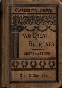 The Two Great Retreats of History by George Grote