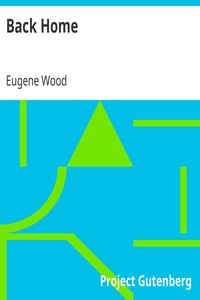 Back Home by Eugene Wood