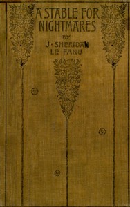 A Stable for Nightmares; or, Weird Tales by Joseph Sheridan Le Fanu