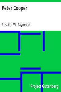 Peter Cooper by Rossiter W. (Rossiter Worthington) Raymond