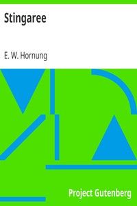 Stingaree by E. W. (Ernest William) Hornung