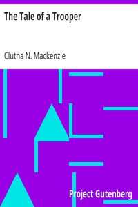 The Tale of a Trooper by Clutha N. (Clutha Nantes) Mackenzie