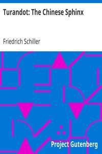 Turandot: The Chinese Sphinx by Friedrich Schiller