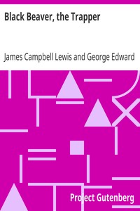 Black Beaver, the Trapper by James Campbell Lewis