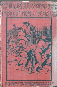 Wilmshurst of the Frontier Force by Percy F. (Percy Francis) Westerman