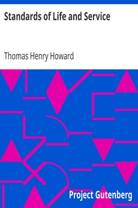 Standards of Life and Service by Thomas Henry Howard