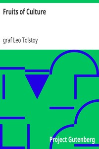 Fruits of Culture by Leo Tolstoy