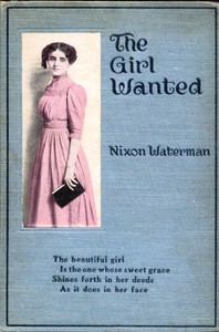 The Girl Wanted:  A Book of Friendly Thoughts by Nixon Waterman