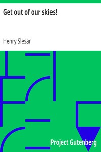 Get out of our skies! by Henry Slesar