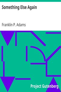 Something Else Again by Franklin P. (Franklin Pierce) Adams