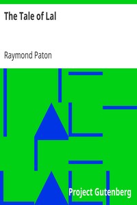 The Tale of Lal
A Fantasy by Raymond Paton