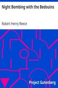 Night Bombing with the Bedouins by Robert Henry Reece
