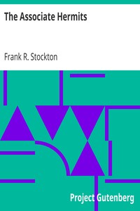 The Associate Hermits by Frank R. Stockton
