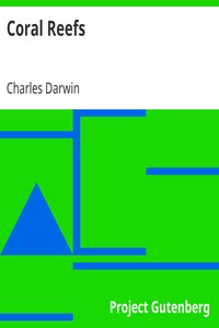 Coral Reefs by Charles Darwin