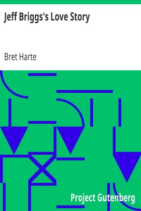 Jeff Briggs's Love Story by Bret Harte