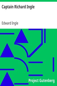 Captain Richard Ingle
The Maryland "Pirate and Rebel," 1642-1653 by Edward Ingle