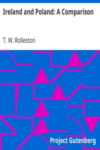 Ireland and Poland: A Comparison by T. W. (Thomas William) Rolleston