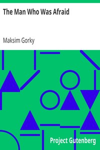 The Man Who Was Afraid by Maksim Gorky