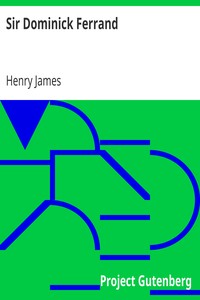 Sir Dominick Ferrand by Henry James