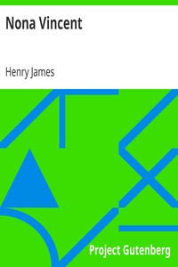 Nona Vincent by Henry James