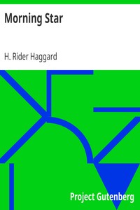 Morning Star by H. Rider (Henry Rider) Haggard