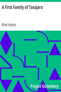 A First Family of Tasajara by Bret Harte