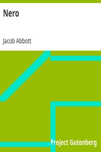 Nero
Makers of History Series by Jacob Abbott