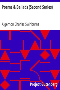 Poems & Ballads (Second Series)
Swinburne's Poems Volume III by Algernon Charles Swinburne