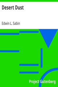 Desert Dust by Edwin L. (Edwin Legrand) Sabin