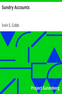 Sundry Accounts by Irvin S. (Irvin Shrewsbury) Cobb