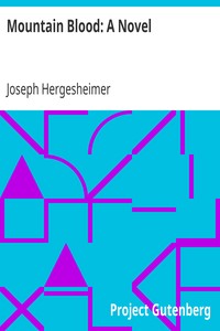 Mountain Blood: A Novel by Joseph Hergesheimer