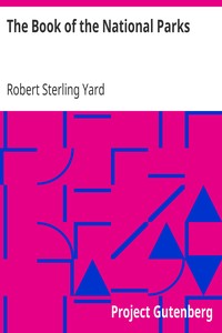 The Book of the National Parks by Robert Sterling Yard