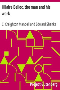 Hilaire Belloc, the man and his work by C. Creighton Mandell