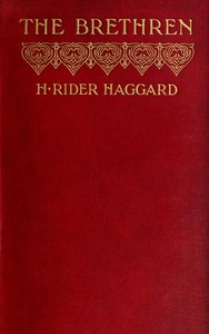 The Brethren by H. Rider (Henry Rider) Haggard