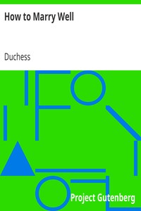 How to Marry Well by Duchess