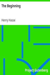 The Beginning by Henry Hasse