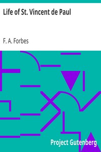 Life of St. Vincent de Paul by F. A. (Frances Alice) Forbes