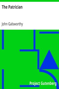 The Patrician by John Galsworthy