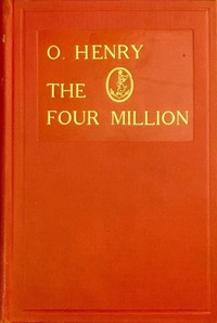 The Four Million by O. Henry