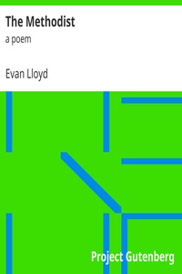 The Methodist : $b a poem by Evan Lloyd