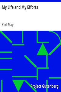 My Life and My Efforts by Karl May