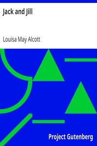 Jack and Jill by Louisa May Alcott