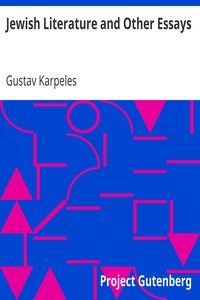 Jewish Literature and Other Essays by Gustav Karpeles