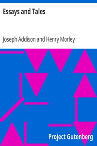 Essays and Tales by Joseph Addison