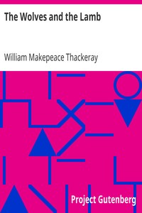 The Wolves and the Lamb by William Makepeace Thackeray